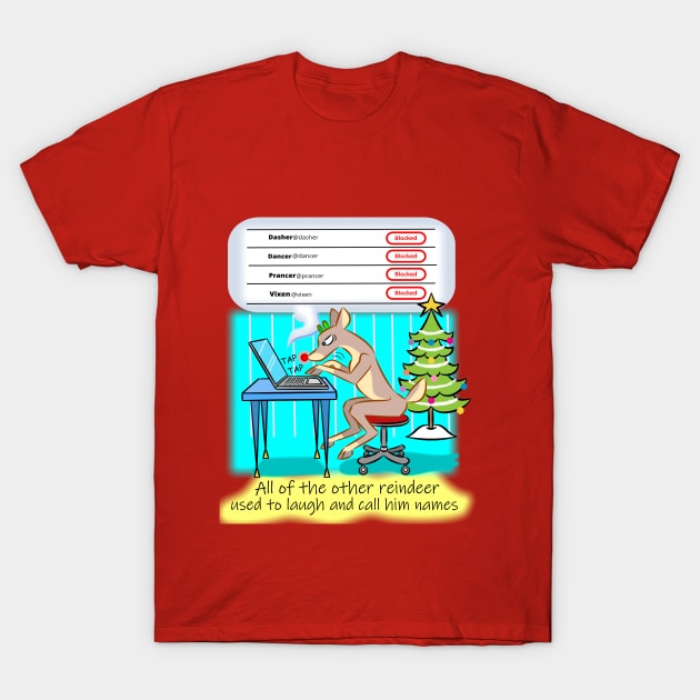 Rudolph On Twitter T-Shirt by Toonicorn